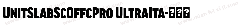 UnitSlabScOffcPro UltraIta字体转换